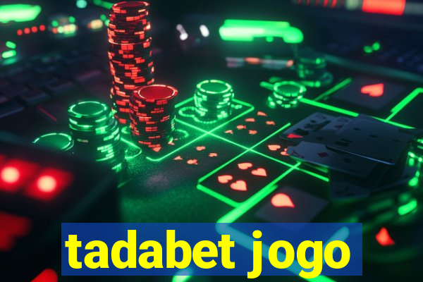 tadabet jogo